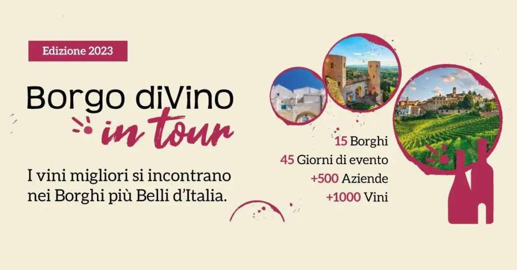 Borgo diVino in tour, i vini migliori ospiti nei Borghi più belli d’Italia Borgo divino in tour